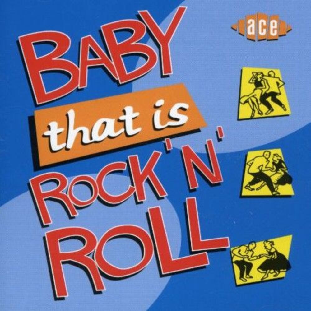 Various Artists - Baby That Is Rock N Roll  CD